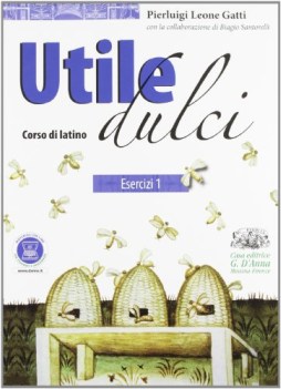 utile dulci esercizi latini volume 1 + civilta\'