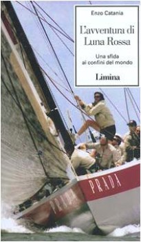 avventura di luna rossa una sfida ai confini del mondo