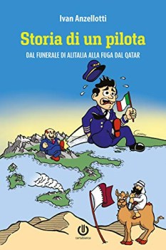 storia di un pilota dal funerale di alitalia alla fuga dal qatar