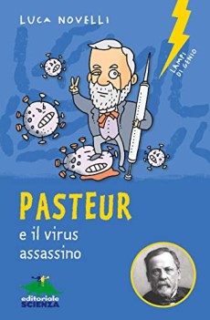 pasteur e il virus assassino