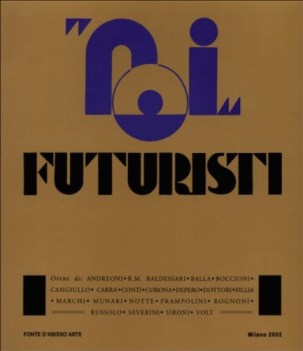 noi futuristi