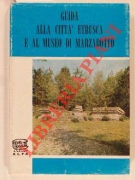 guida alla citta etrusca e al museo di marzabotto