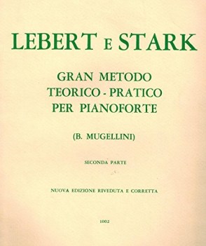 Lebert e Stark gran metodo teorico pratico per pianoforte seconda parte 1987