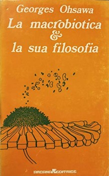 macrobiotica e la sua filosofia