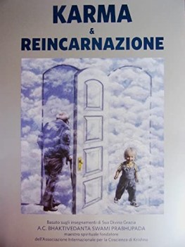 karma reincarnazione  basato sugli insegnamenti di sua divina grazia