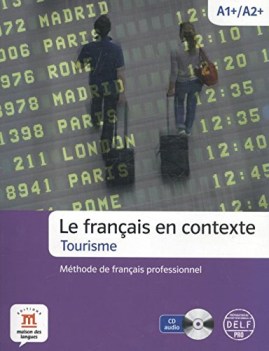 francais en contexte, tourisme francese tecnico