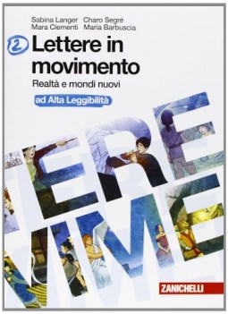 lettere in movimento 2 +cd italiano, antologia media