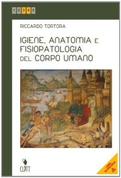 igiene anatomia e fisiopatologia... educazione sanit.e igiene