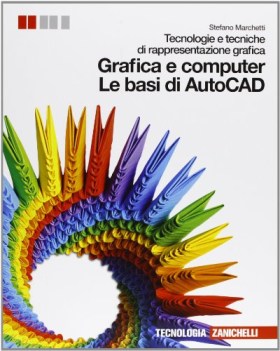 tecnologie e tecniche rappr.grafica, cad arte,disegno,grafica