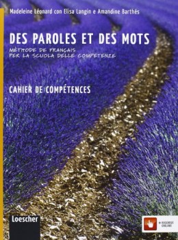 paroles et des mots,cahier d/competences francese, grammatica