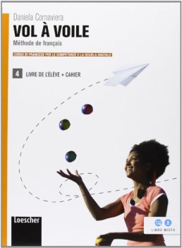 vol a voile 4 +cahier francese, antol.e lett.