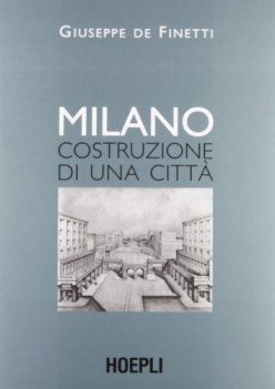 milano costruzione di una citt