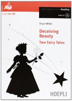 deceiving beauty, two fairy tales  b1b2 inglese, antol.e lett.