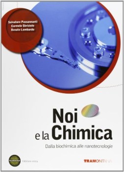 noi e la chimica, dalla biochimica... chimica e merceologia