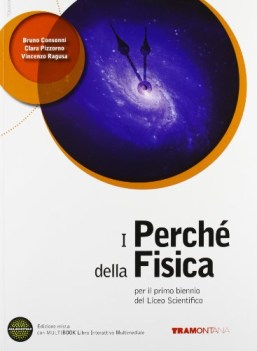 perche\' della fisica (i) 1 biennio - ed mista con versione scaricab interat