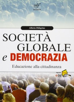 societa globale e democrazia educazione civica super.