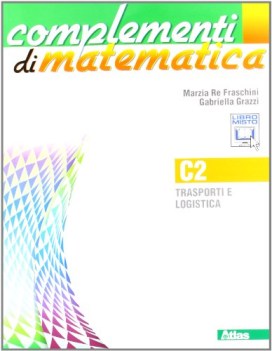 complementi di matematica c2 matematica x superiori