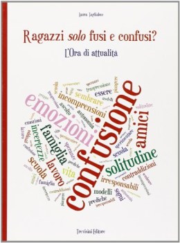 ragazzi solo fusi e confusi altre letture