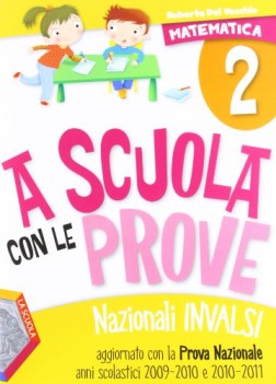 a scuola con le prove nazionali mat.1 parascol.elementare