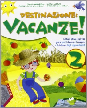 destinazione, vacanze! x 2 elem. libri vacanze