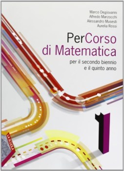 percorso di matematica 1 matematica x superiori