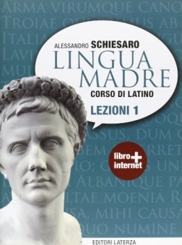 lingua madre, lezioni 1 latino, gramm.sint.eserc.