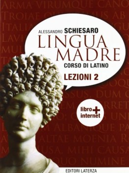 lingua madre, lezioni 2 latino, gramm.sint.eserc.