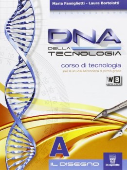 dna della tecnologia a+b educazione tecnica