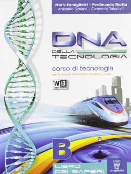 dna della tecnologia b educazione tecnica