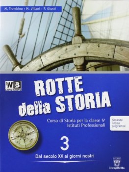 rotte della storia 3 storia triennio licei