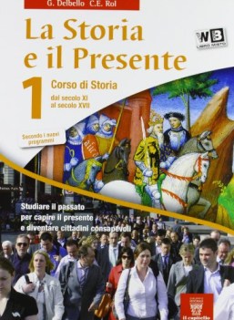 storia e il presente 1+eb storia triennio licei