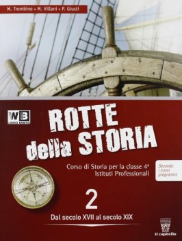 rotte della storia 2 +eb storia triennio licei