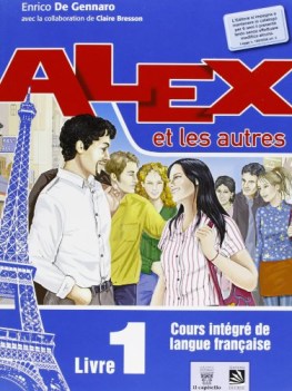 alex et les autres 1 + libro digitale - libro misto