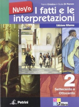 nuovo fatti e le interpretazioni 2 storia ip e cultura gen.