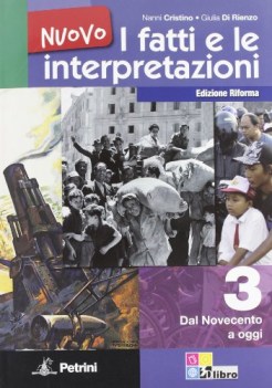 nuovo fatti e le interpretazioni 3 storia ip e cultura gen.