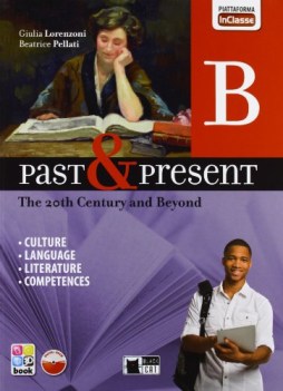 past and present b +digital book inglese, antol.e lett.