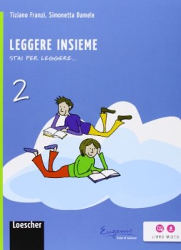 stai per leggere, leggere insieme 2 italiano, antologia media