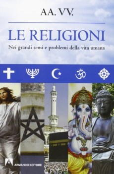 religioni, grandi temi e problemi... religione