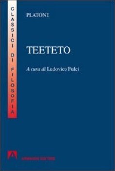 teeteto (fulci) classici filosofia,pedag.