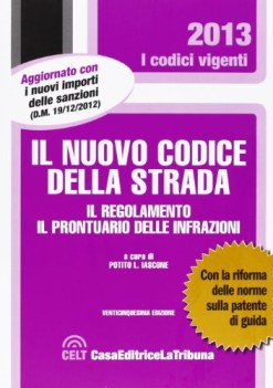 nuovo codice della strada. con regolamento e prontuario infrazioni