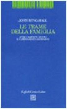 trame della famiglia. attaccamento sicuro e cambiamento sistemico