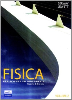 fisica 2 per scienze e ingegneria