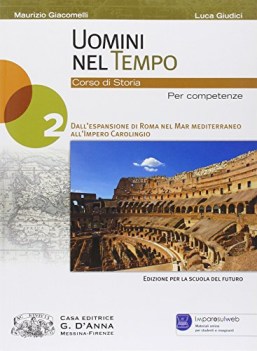 uomini nel tempo per competenze 2 storia triennio it