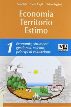 economia territorio estimo 1+2 diritto,economia,finanze