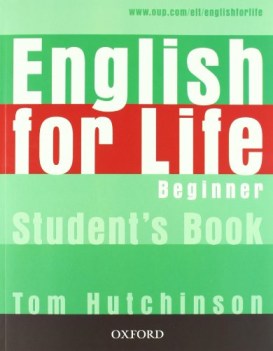 english for life, beginner +web +key inglese, antol.e lett.