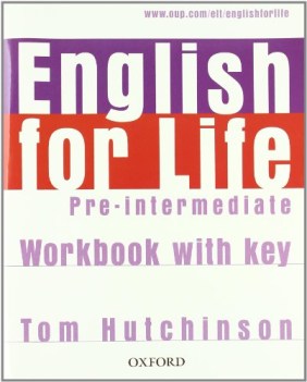 english for life, preinterm. +web +key inglese, antol.e lett.