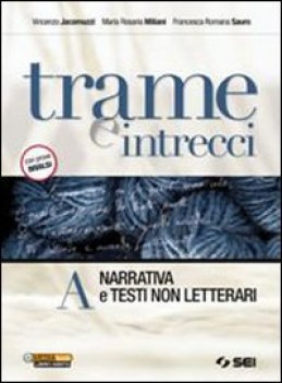 Trame e intrecci A + 300 pagine italiano antologia bn