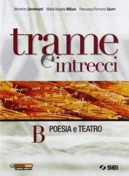 Trame e intrecci B italiano, antologia bn