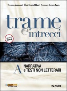 Trame e intrecci A + B + 300 pagine italiano antologia bn FC