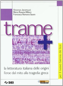 trame+ x licei italiano, antologia bn